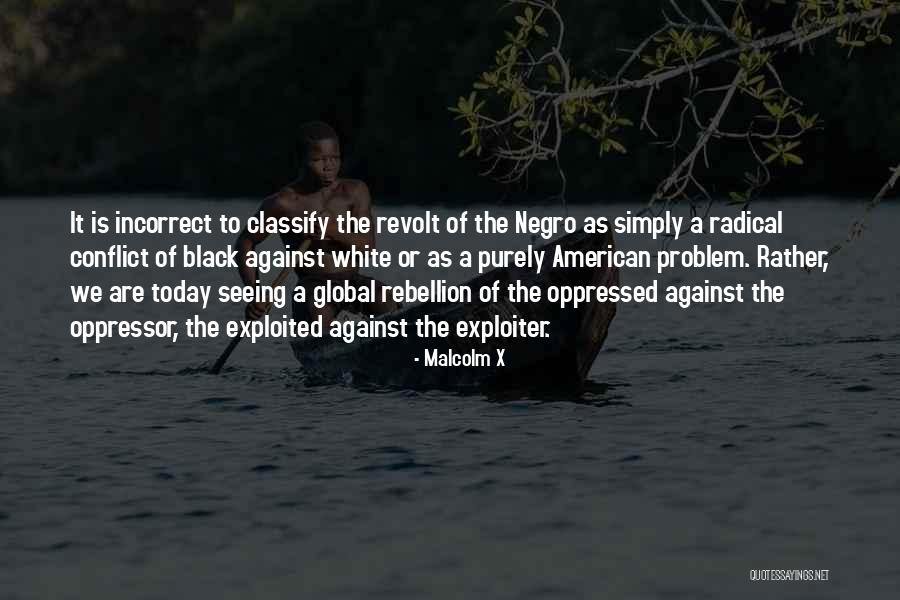 Black Radical Quotes By Malcolm X