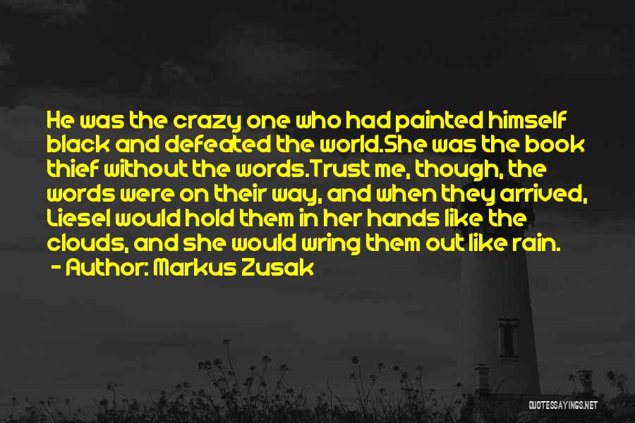 Black Rain Book Quotes By Markus Zusak