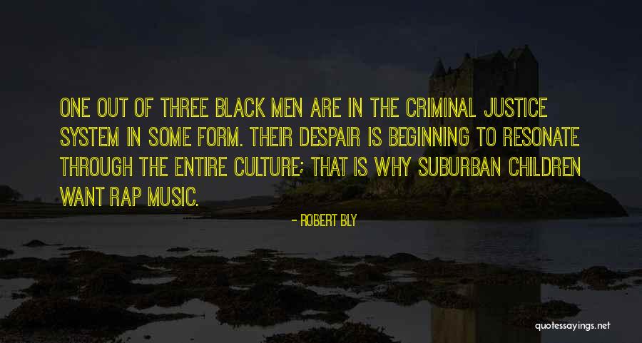 Black Rap Quotes By Robert Bly Black Rap Quotes By Robert Bly