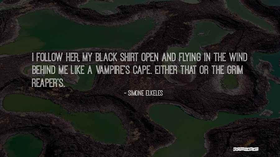 Black Reaper Quotes By Simone Elkeles Black Reaper Quotes By Simone Elkeles