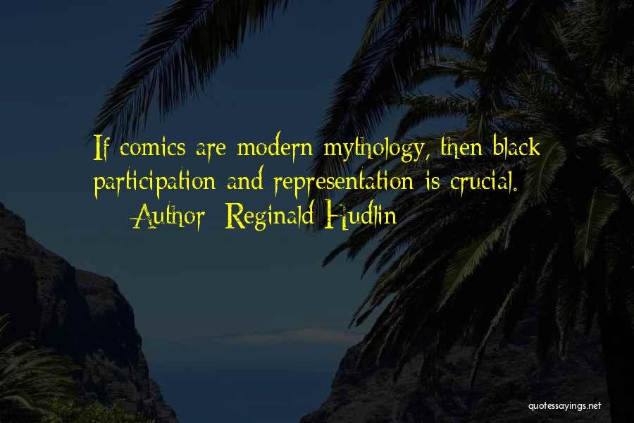 Black Representation Quotes By Reginald Hudlin