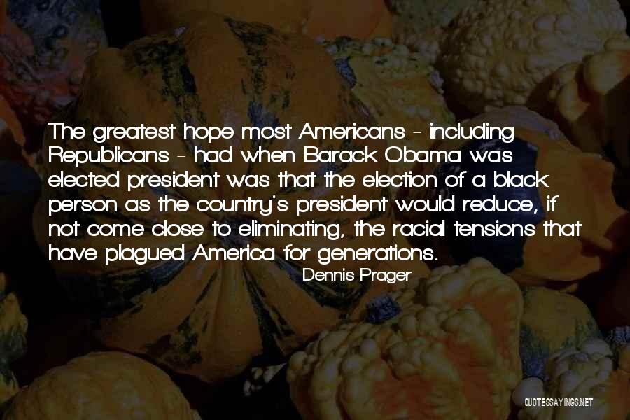 Black Republicans Quotes By Dennis Prager Black Republicans Quotes By Dennis Prager