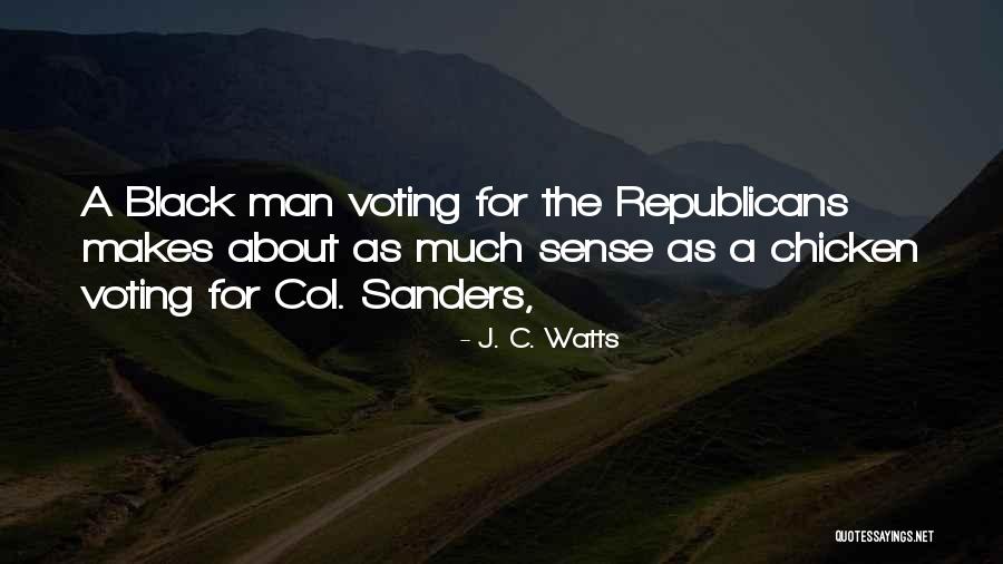 Black Republicans Quotes By J. C. Watts Black Republicans Quotes By J. C. Watts