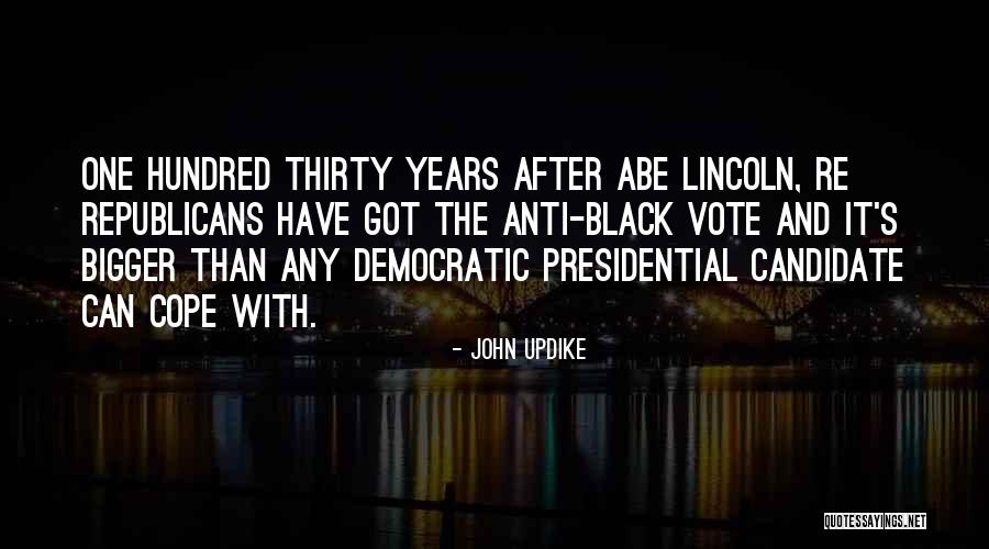 Black Republicans Quotes By John Updike Black Republicans Quotes By John Updike