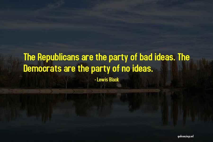 Black Republicans Quotes By Lewis Black Black Republicans Quotes By Lewis Black