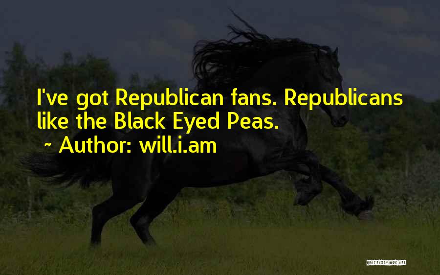 Black Republicans Quotes By Will.i.am