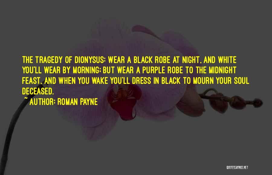 Black Robe Quotes By Roman Payne