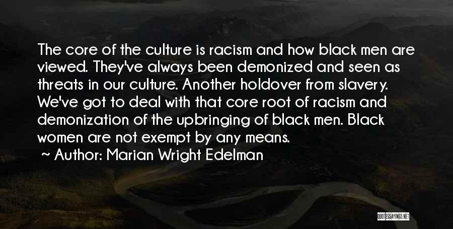 Black Root Quotes By Marian Wright Edelman