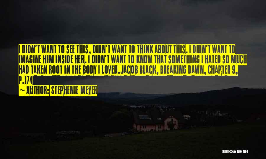 Black Root Quotes By Stephenie Meyer