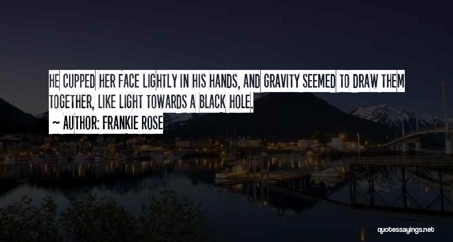 Black Rose Quotes By Frankie Rose