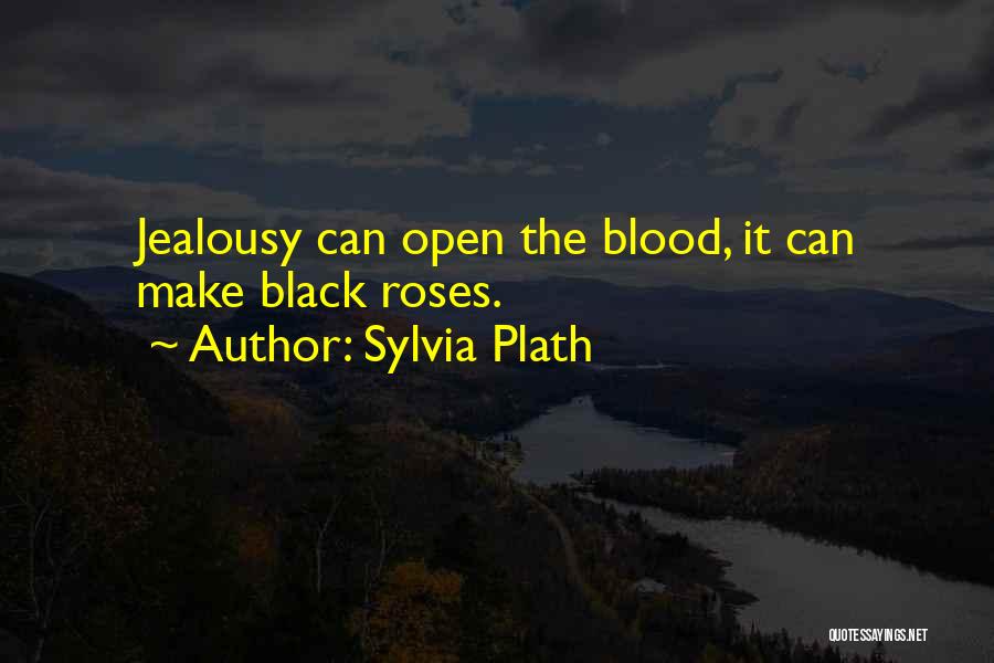 Black Roses Quotes By Sylvia Plath