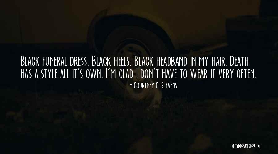 Black Sad Quotes By Courtney C. Stevens Black Sad Quotes By Courtney C. Stevens