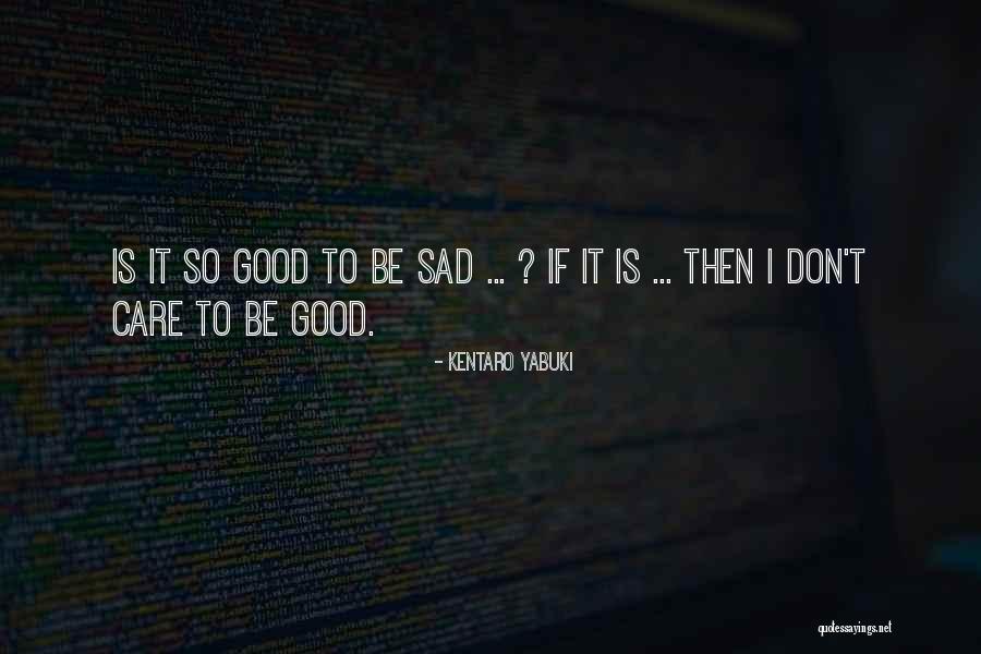 Black Sad Quotes By Kentaro Yabuki Black Sad Quotes By Kentaro Yabuki