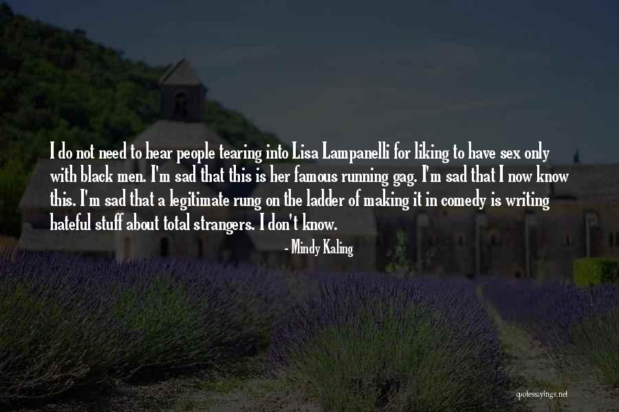 Black Sad Quotes By Mindy Kaling Black Sad Quotes By Mindy Kaling
