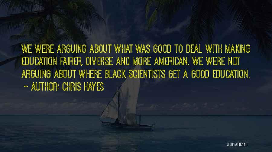 Black Scientists Quotes By Chris Hayes