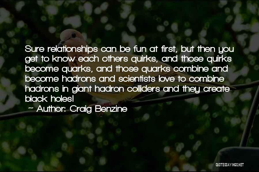 Black Scientists Quotes By Craig Benzine