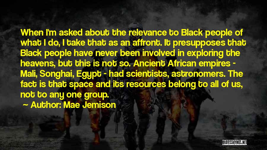 Black Scientists Quotes By Mae Jemison