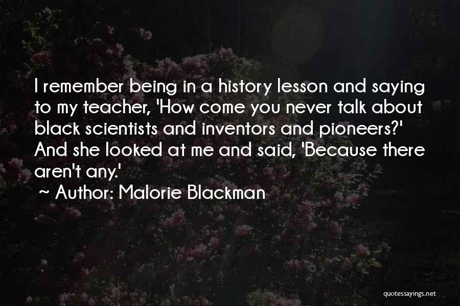 Black Scientists Quotes By Malorie Blackman
