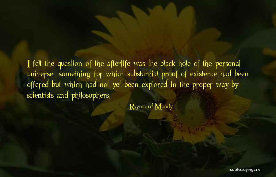 Black Scientists Quotes By Raymond Moody