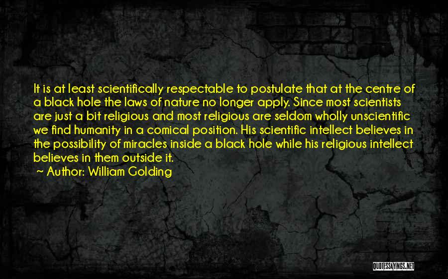 Black Scientists Quotes By William Golding