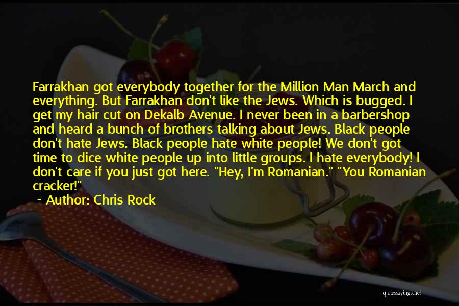 Black Self Hate Quotes By Chris Rock