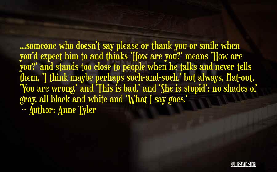 Black Shades Quotes By Anne Tyler