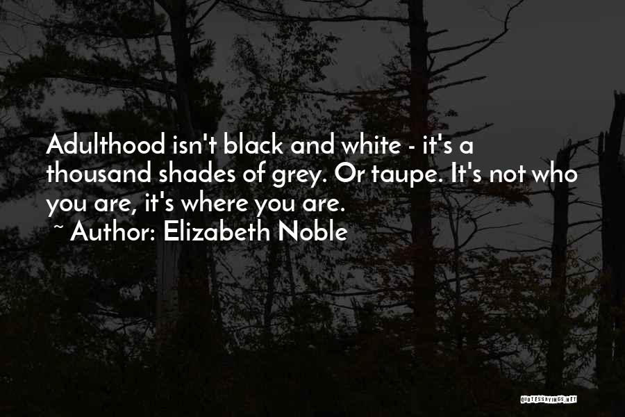 Black Shades Quotes By Elizabeth Noble