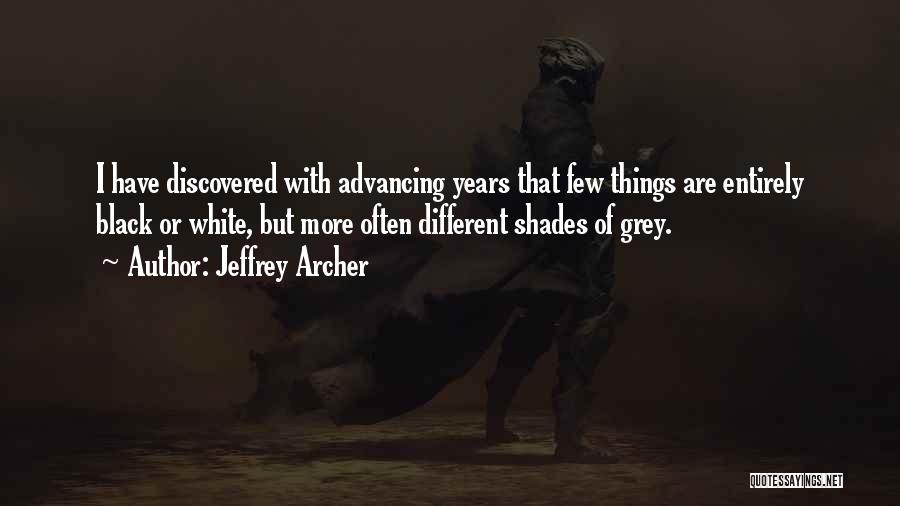 Black Shades Quotes By Jeffrey Archer