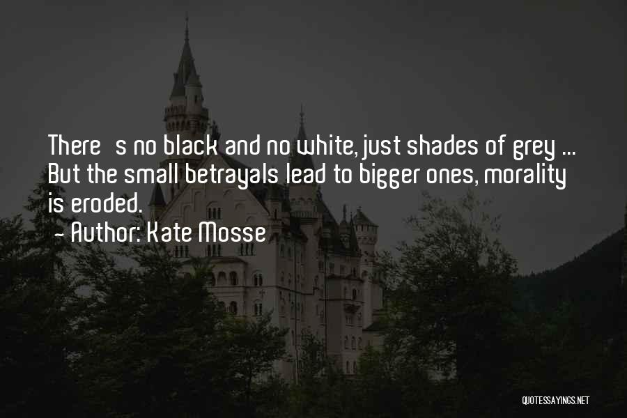 Black Shades Quotes By Kate Mosse