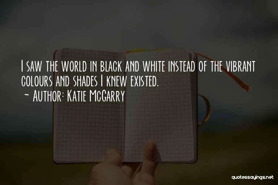 Black Shades Quotes By Katie McGarry