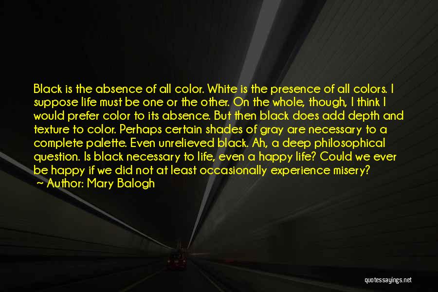 Black Shades Quotes By Mary Balogh