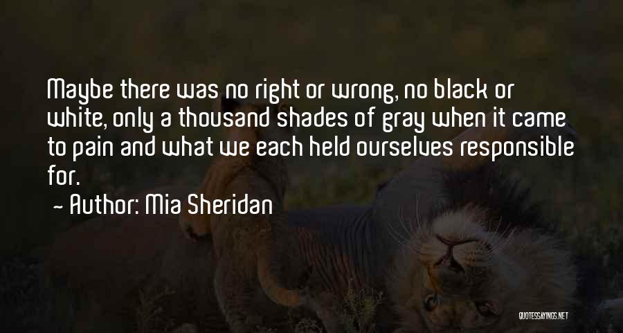 Black Shades Quotes By Mia Sheridan