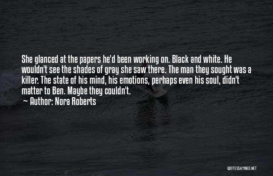 Black Shades Quotes By Nora Roberts