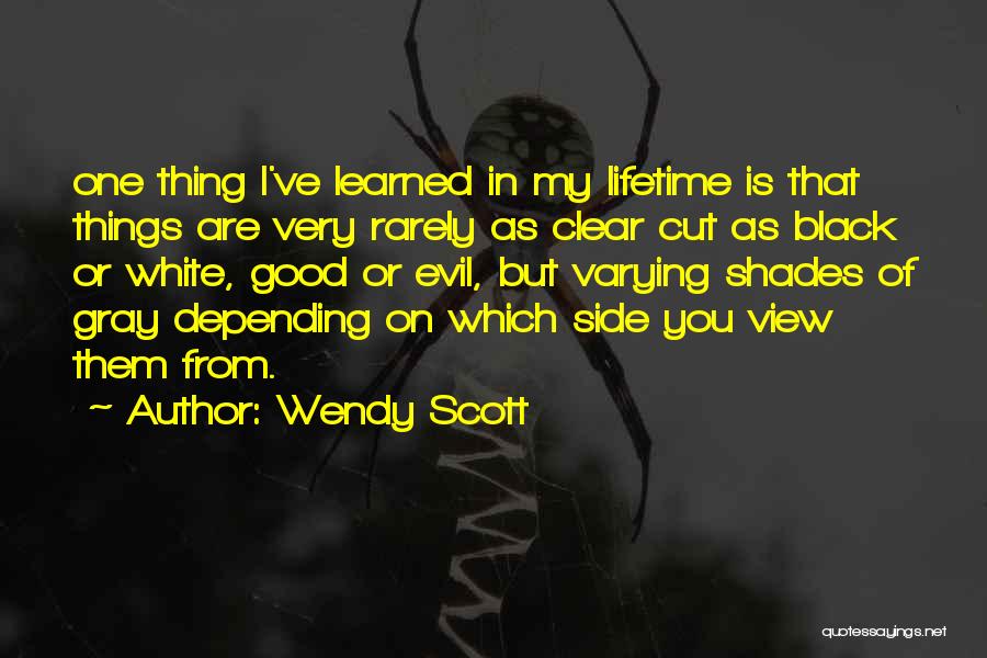 Black Shades Quotes By Wendy Scott