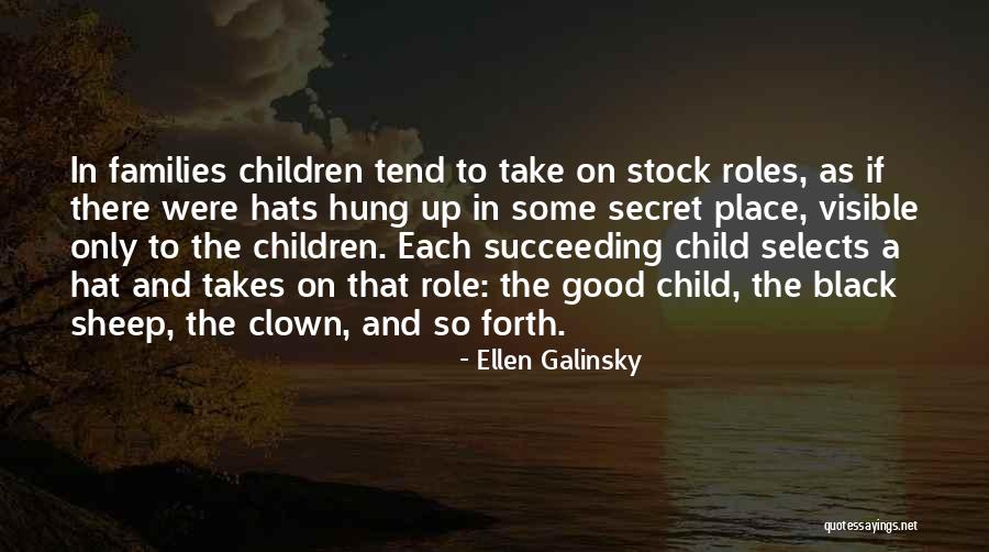 Black Sheep Child Quotes By Ellen Galinsky