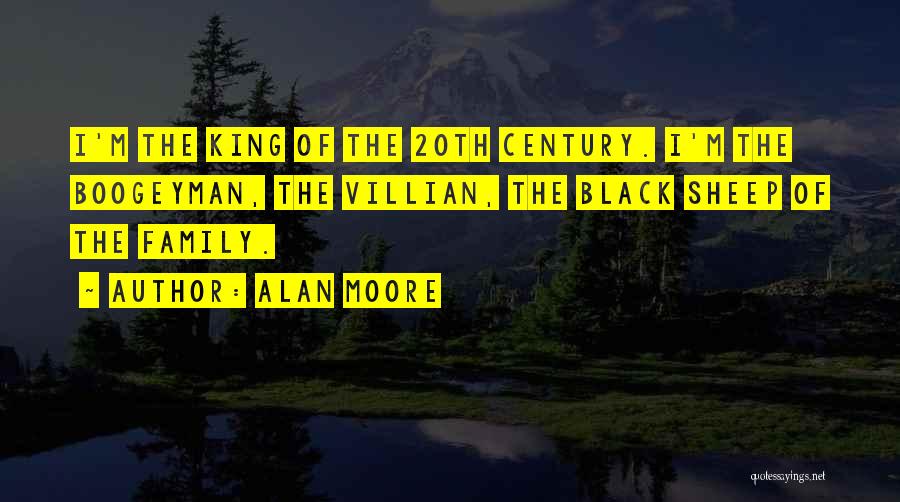 Black Sheep Of The Family Quotes By Alan Moore