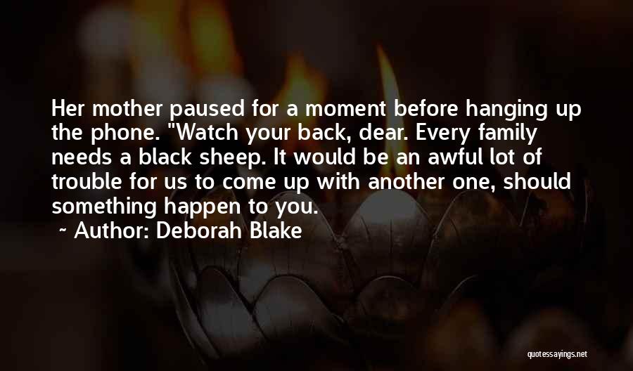 Black Sheep Of The Family Quotes By Deborah Blake