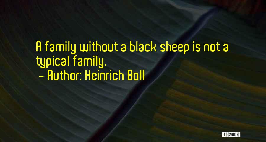 Black Sheep Of The Family Quotes By Heinrich Boll