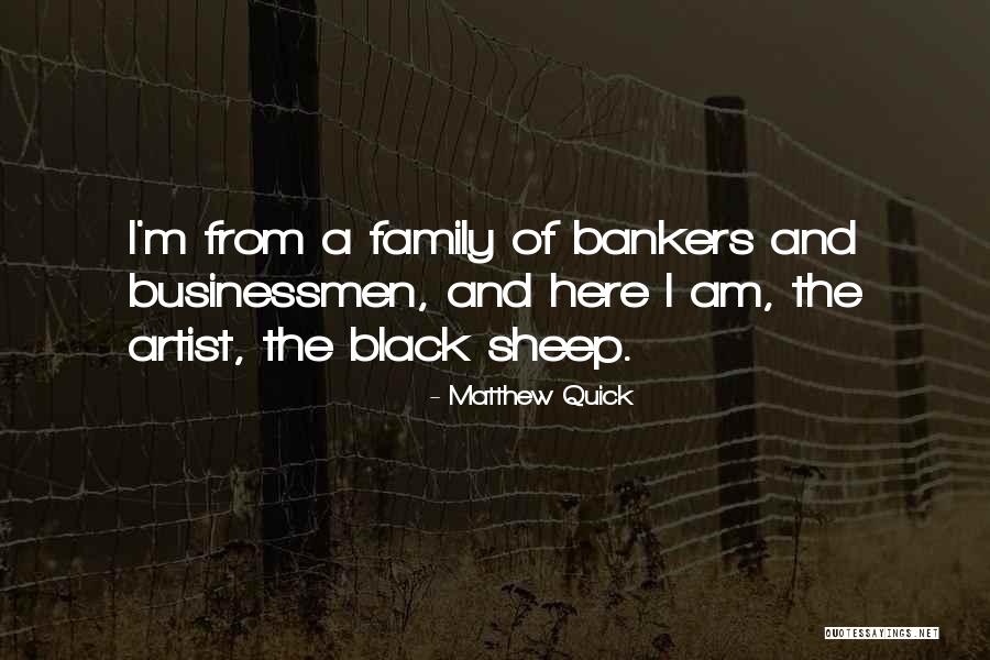 Black Sheep Of The Family Quotes By Matthew Quick