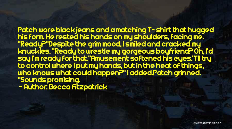 Black Shirt Quotes By Becca Fitzpatrick Black Shirt Quotes By Becca Fitzpatrick