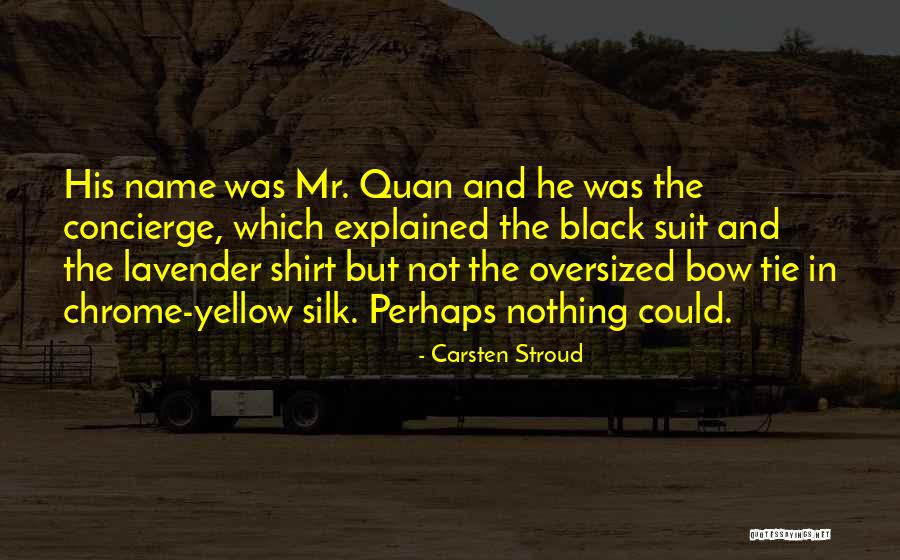 Black Shirt Quotes By Carsten Stroud