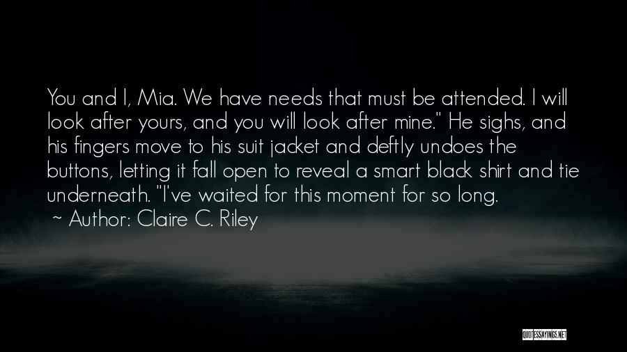 Black Shirt Quotes By Claire C. Riley Black Shirt Quotes By Claire C. Riley