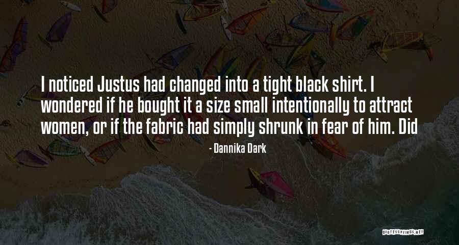 Black Shirt Quotes By Dannika Dark