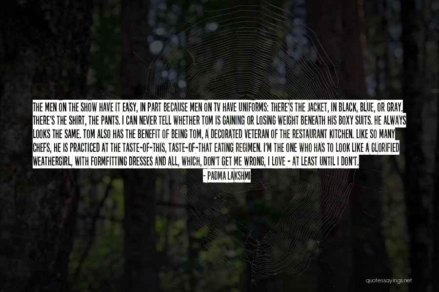Black Shirt Quotes By Padma Lakshmi Black Shirt Quotes By Padma Lakshmi