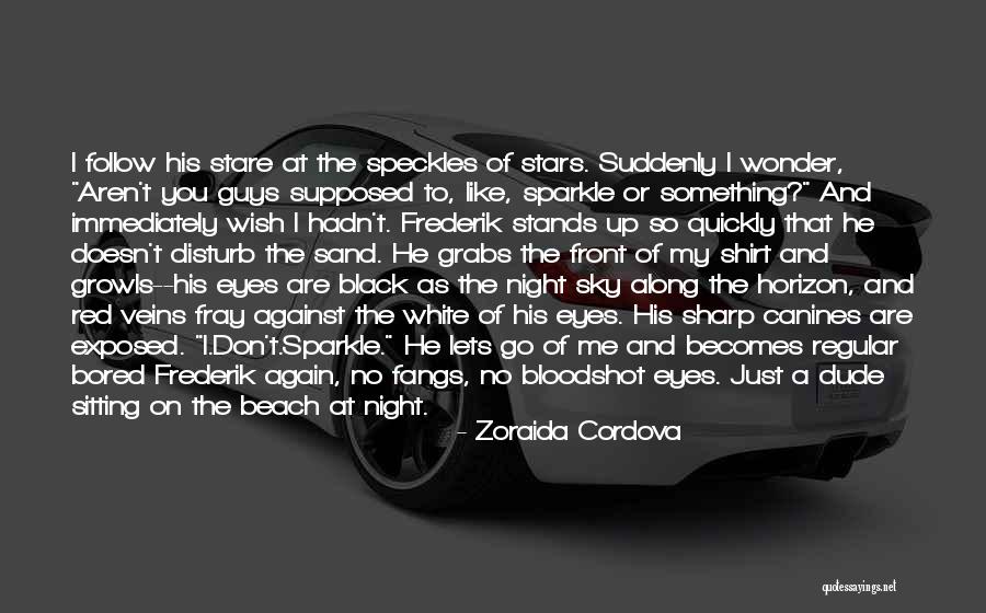 Black Shirt Quotes By Zoraida Cordova