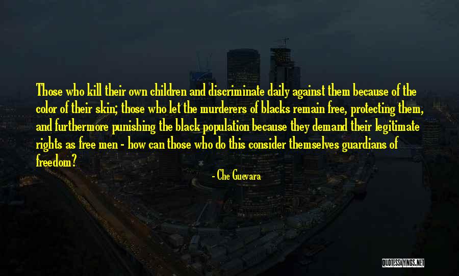 Black Skin Color Quotes By Che Guevara Black Skin Color Quotes By Che Guevara