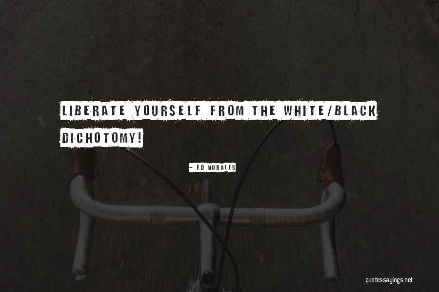 Black Skin Color Quotes By Ed Morales Black Skin Color Quotes By Ed Morales