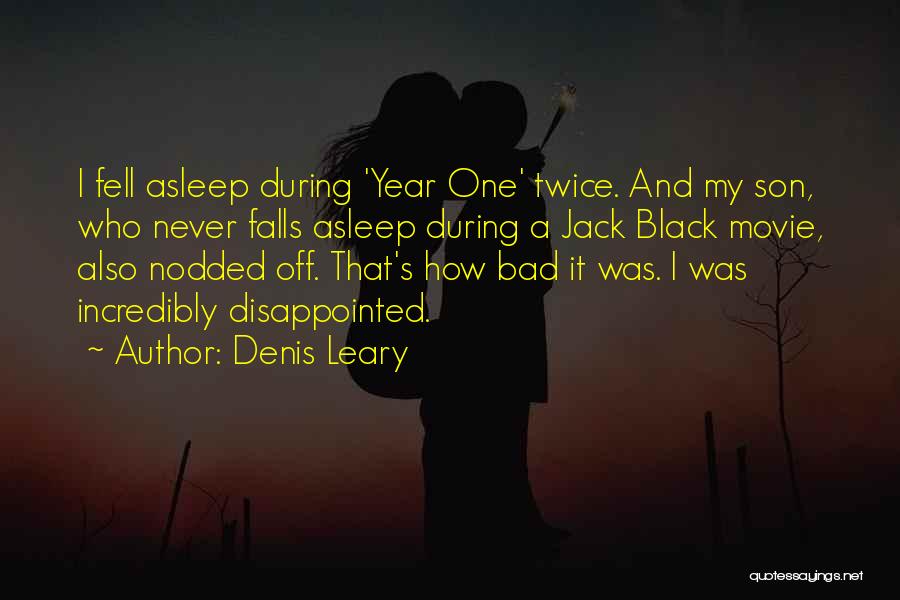 Black Son Quotes By Denis Leary