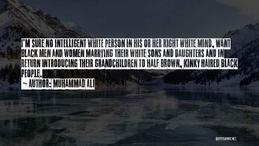 Black Son Quotes By Muhammad Ali