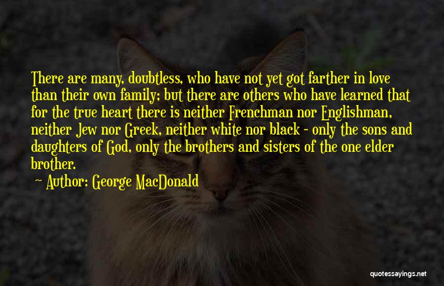 Black Sons Quotes By George MacDonald